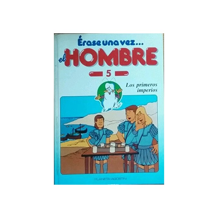 Érase Una Vez El Hombre 5: Los primeros imperios